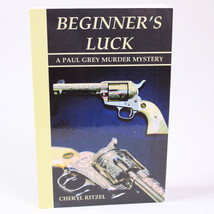 SIGNED Beginner&#39;s Luck A Paul Grey Murder Mystery By Cheryl Ritzel 2003 PB Book - £16.14 GBP