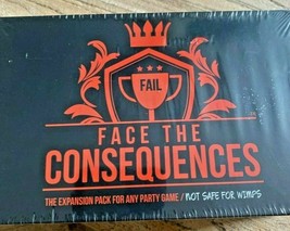 Face The Consequences The Expansion Pack For Any Party Games/Not Safe Fo... - $22.76