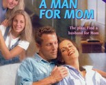A Man For Mom (Harlequin SuperRomance #826) by Sherry Lewis / 1999 Paper... - $1.13