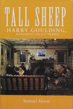 Tall Sheep: Harry Goulding, Monument Valley Trader Moon, Samuel - £3.19 GBP