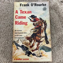 Frank O&#39;Rourke A Texan Came Riding by Pulp Western Signet Books Paperback 1958 - £9.55 GBP