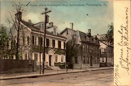 Udb POSTCARD-MORRIS House Where Washington Lived,Germantown,Philadelphia,Pa BK34 - £3.87 GBP