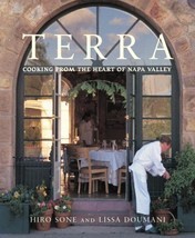 Terra: Cooking from the Heart of the Napa Valley Sone, Hiro and Doumani,... - $28.66