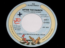 The Glass Family After The Dance Only In Spring 45 Rpm Record Vinyl JDC Label - £10.35 GBP