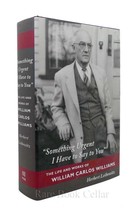 Herbert Liebowitz Something Urgent I Have To Say To You: The Life And Works Of W - £71.79 GBP
