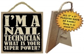 Wood Sign 94346 -  Nail Technician  What is your super power?   - £4.75 GBP