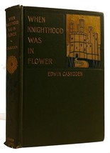 Edwin Caskoden When Knighthood Was In Flower The Love Story Of Charles Brandon A - £71.30 GBP