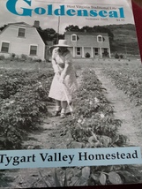 Goldenseal magazine summer 2005, WV Traditional Life,  Tygard Valley homestead - $14.56