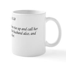 Proverbs 31:28 Her Children Rise up 11 oz Ceramic Mug - $25.00