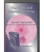 The Bible and Kundalini Energy The New Testament Deep Secrets by Dorothy... - £40.06 GBP