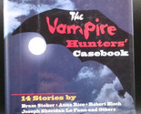 Peter Haining VAMPIRE HUNTERS CASEBOOK First U.S. edition Hardcover DJ A... - $13.49