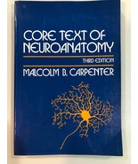 CORE TEXT OF NEUROANATOMY 3RD EDITION (MALCOLM CARPENTER) - $15.00
