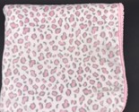 Just Born Leopard Baby Blanket Cheetah Satin Trim Sherpa Pink White Gray - $21.99
