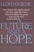 A Future and a Hope Ogilvie, Lloyd - £15.98 GBP