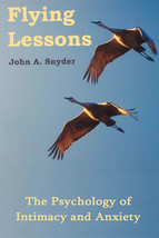 (Signed) HC 2005 Flying Lessons: The Psychology of Intimacy and Anxiety - $18.99