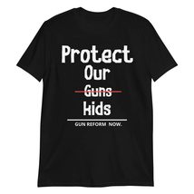 Protect Our Kids T Shirt | Gun Reform Tshirt | Protest T-Shirt | Anti Gu... - $22.77+