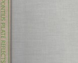 Pontius Pilate Reflects by Werner Koch / 1962 Historical Fiction 1st Editon - $5.69