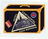Hotel Continental Luggage Label Cluj Romania  - £7.79 GBP
