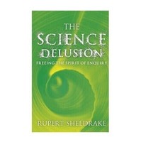 TheScience Delusion Feeling the Spi... by Sheldrake, Rupert Paperback / softback - £43.02 GBP