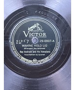 Ray Andrade - Wahine Holo Lio / My Own Hawaii - Victor 29-0007 78 rpm - $14.35