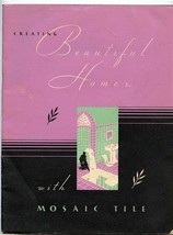 Creating Beautiful Homes with Mosaic Tile Booklet Zanesville Ohio 1930&#39;s - £68.44 GBP