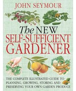 The New Self-Sufficient Gardnr: The Complete Illustrated Guide to Planni... - $1,783.55 MXN