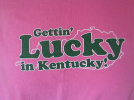 Womens Pink T-Shirt Gettin Lucky In Kentucky! 2X Pre-Shrunk Cotton Short... - £7.99 GBP