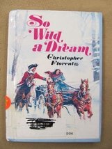 So Wild a Dream (Pacemaker Bestellers Bk) [Hardcover] FEARON - £10.34 GBP