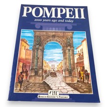 Pompeii 2000 Years Ago &amp; Today | Bonechi Edizioni &quot;Il Turismo&quot; | Italy - $9.99