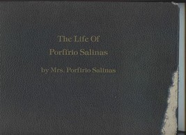 The Life of Porfirio Salinas by Mrs Porfirio Salinas Signed &amp; Numbered DAMAGED  - £177.62 GBP