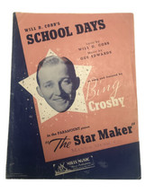 Will D. Cobb Sheet Music School Days Bing Crosby The Star Maker 1936 - £17.97 GBP