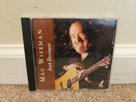 Just Because di Mac Wiseman (CD, novembre 2001, Music Mill) - £8.22 GBP
