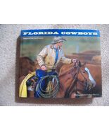 Florida Cowboys: Keepers of the Last Frontier by Carlton Ward Jr. Horses... - $34.60 CAD