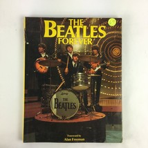 The Beatles Forever Foreword by Alan Freeman Tony Palmer All You Need is Love - £15.17 GBP
