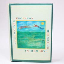 SIGNED By Clyde Edgerton In Memory Of Junior 1st Edition Hardback Book With DJ - £12.24 GBP