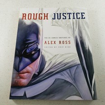 The Dc Comics Sketches of Alex Ross Rough Justice, Paperback by Ross, 20... - £28.20 GBP