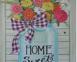 Home Sweet Home 12 1/2” X 18” Porch Garden Flag Rain or Shine Flag Flowe... - $8.00