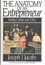 Anatomy of an Entrepreneur: Family Culture Ethics by Joseph J. Jacobs - Good - £6.74 GBP