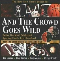 And The Crowd Goes Wild Reliv the Most Thrilling Sports Moments Ever Bro... - £3.74 GBP