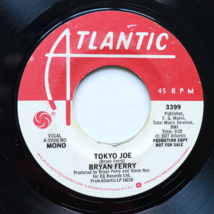 Bryan Ferry - Tokyo Joe  - PROMO/DJ Copy - 45 rpm Vinyl 7&quot; Single 3399 - $21.32