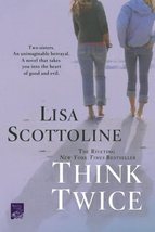 Think Twice [Paperback] Lisa Scottoline - $9.89
