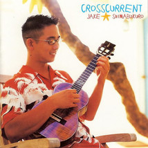 Jake Shimabukuro - Crosscurrent (CD) (VG+) - £2.10 GBP