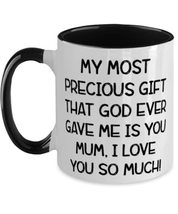 Unique Single mom, My most precious that god ever gave me is you mum, i love you - £15.34 GBP