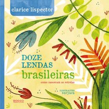 Doze Lendas Brasileiras (Em Portugues do Brasil) [Hardcover] Clarice Lispector - £32.18 GBP