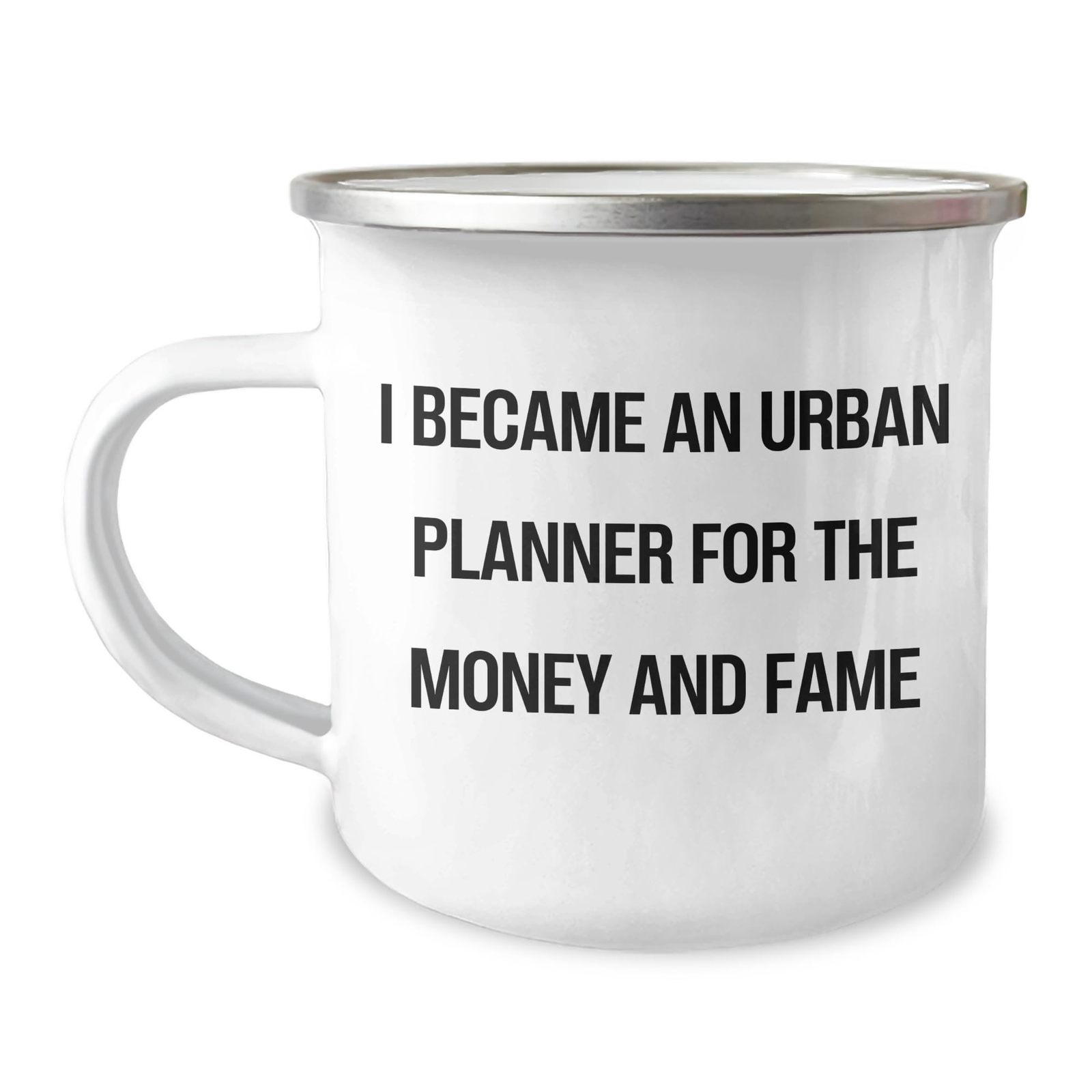 Urban Planner Gifts for Christmas - I Became An Urban Planner For The Money And