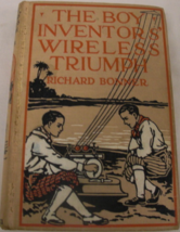 The Inventors’ Wireless Triumph: Richard Bonner with illustrations by Charles L. - £155.94 GBP