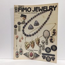 Fancy Fimo Jewelry 25 Unique Jewelry Projects Hot Off the Press book - $6.34 Fancy Fimo Jewelry 25 Unique Jewelry Projects Hot Off the Press book - $6.34