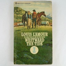 Westward the Tide Louis L&#39;Amour Bantam Books 1977 1st Printing Paperback Western - £7.62 GBP