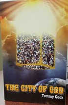 The City of God [Paperback] [Jan 01, 2000] Tommy Cook - $19.95