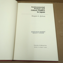 Environmental Protests and Citizen Politics in Japan by Margaret A McKean - £15.72 GBP